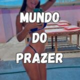 Mundo do prazer / Vazados 🔥